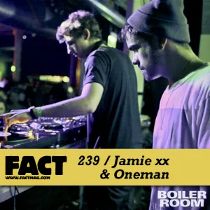 Pochette FACT Mix 239: Jamie xx & Oneman