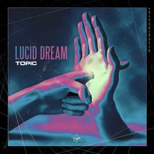 Pochette de Lucid Dream de Topic