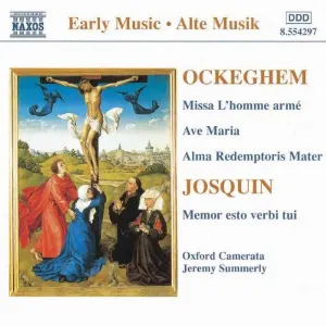 Pochette de Ockeghem: Missa L'Homme armé / Ave Maria / Alma redemptoris mater / Josquin: Memor esto verbi tui de Jeremy Summerly - Johannes Ockeghem - Oxford Camerata - Josquin des Prez
