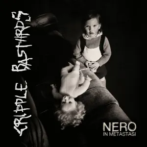 Pochette de Nero in metastasi de Cripple Bastards