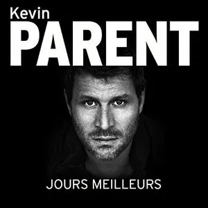 Pochette de Jours meilleurs de Kevin Parent
