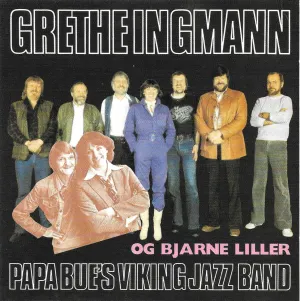Pochette de Grethe Ingmann & Papa Bue's Viking Jazz Band & Bjarne Liller de Papa Bue’s Viking Jazzband