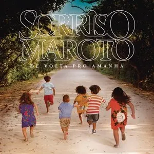 Pochette de De Volta Pro Amanhã de Sorriso Maroto