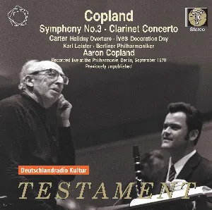 Pochette de Copland: Symphony no. 3 / Clarinet Concerto / Carter: Holiday Overture / Ives: Decoration Day de Karl Leister - Aaron Copland - Elliott Carter - Berliner Philharmoniker - Charles Ives