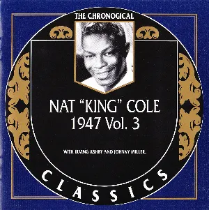 Pochette de The Chronological Classics: Nat "King" Cole 1947, Volume 3 de Nat King Cole