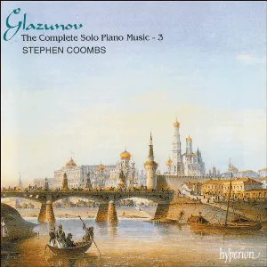 Pochette de The Complete Solo Piano Music, Volume 3 de Alexander Glazunov - Stephen Coombs
