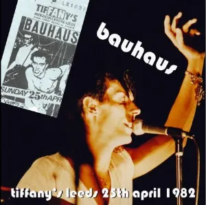 Pochette de Tiffanys Leeds 25th April 1982 de Bauhaus