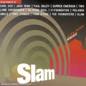 Pochette de Alien Radio Remixed de Slam