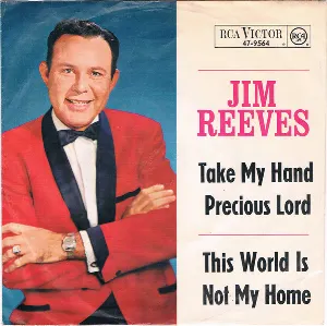 Pochette de Take My Hand Precious Lord / This World Is Not My Home de Jim Reeves