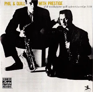 Pochette de Phil & Quill With Prestige de Phil Woods