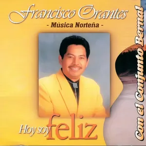Pochette de Hoy soy feliz de Francisco Orantes