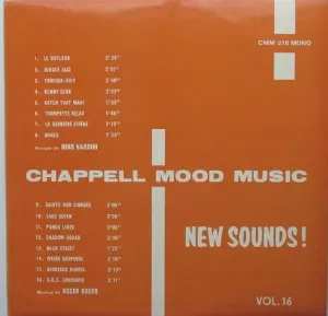 Pochette de Chappell Mood Music Vol. 16 : New Sounds ! de Roger Roger - Nino Nardini
