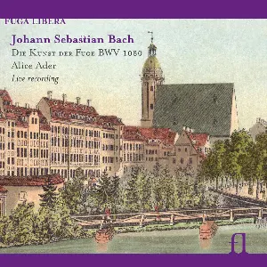 Pochette de Die Kunst der Fuge BWV1080 de Alice Ader - Johann Sebastian Bach