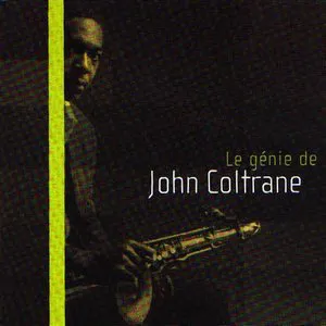 Pochette Le génie de John Coltrane