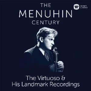 Pochette The Menuhin Century: The Virtuoso & His Landmark Recordings