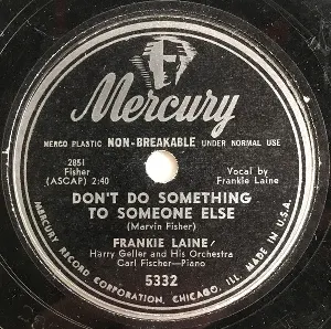 Pochette de Don't Do Something to Someone Else / Waiting at the End of the Road de Frankie Laine