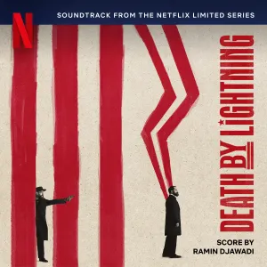 Pochette de Death by Lightning: Soundtrack from the Netflix Limited Series de Ramin Djawadi