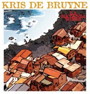 Pochette de La Matanza Songs de Kris De Bruyne