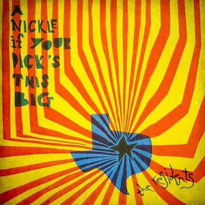 Pochette A Nickle If Your Dick’s This Big (1971–1972)
