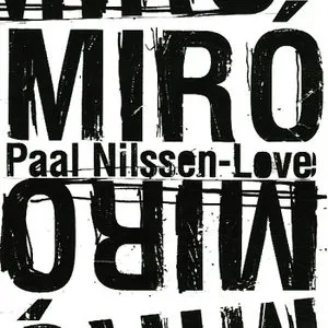 Pochette de Miró de Paal Nilssen-Love