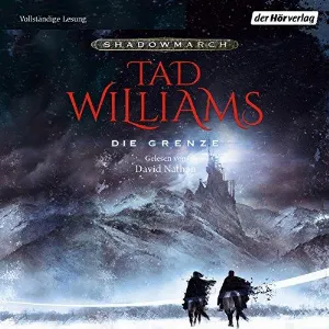 Pochette de Shadowmarch: Die Grenze de David Nathan - Tad Williams