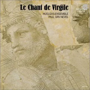 Pochette de Le Chant de Virgile de Huelgas Ensemble - Paul Van Nevel