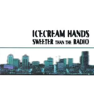 Pochette de Sweeter Than the Radio de Icecream Hands