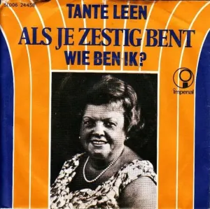 Pochette de Als je zestig bent / Wie ben ik? de Tante Leen