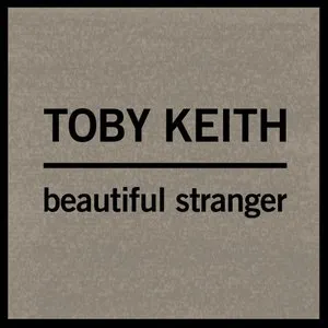 Pochette de Beautiful Stranger de Toby Keith