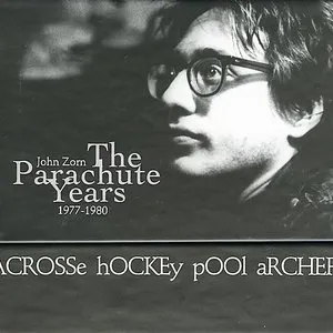 Pochette de The Parachute Years: 1977-1980 de John Zorn