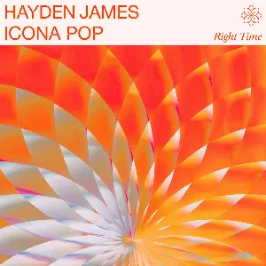 Pochette de Right Time de Hayden James - Icona Pop