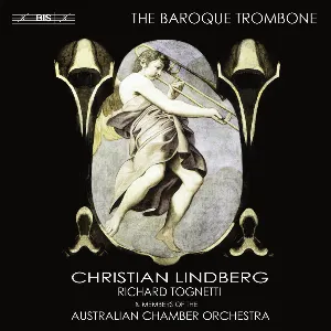 Pochette de The Baroque Trombone de Australian Chamber Orchestra - Christian Lindberg - Richard Tognetti