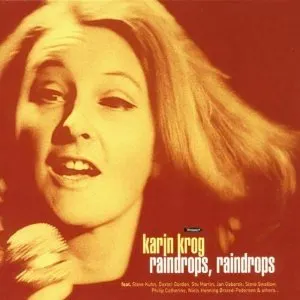 Pochette de Raindrops, Raindrops de Karin Krog