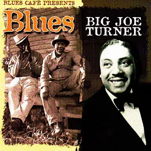 Pochette Blues Café presents Big Joe Turner