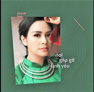 Pochette de Nơi Gặp Gỡ Tình Yêu de Thanh Lam