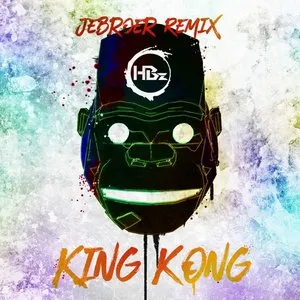 Pochette de King Kong (Jebroer remix) de HBz