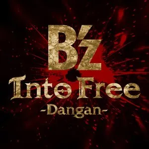 Pochette de Into Free -Dangan- de B’z