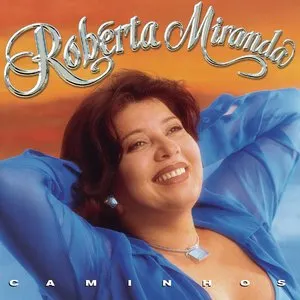 Pochette de Caminhos de Roberta Miranda