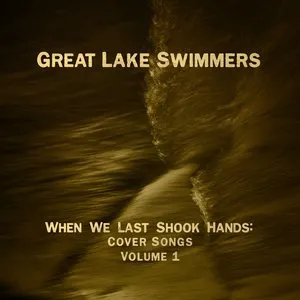 Pochette When We Last Shook Hands: Cover Songs Volume 1