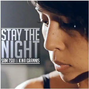 Pochette de Stay the Night de Sam Tsui - Kina Grannis