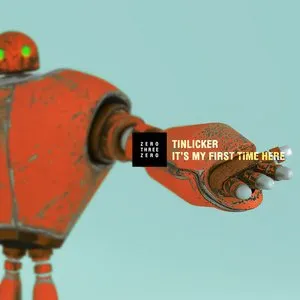 Pochette de It's My First Time Here de Tinlicker