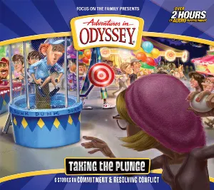Pochette de Volume 59: Taking the Plunge de Adventures in Odyssey