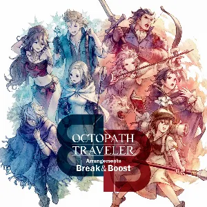 Pochette de OCTOPATH TRAVELER Arrangements Break & Boost de Yasunori Nishiki