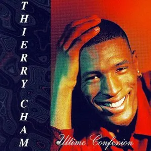 Pochette de Ultime confession de Thierry Cham
