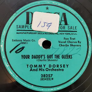 Pochette de Your Daddy's Got the Gleeks / (How Can I Sleep When I'm) Deep in the Blue de Tommy Dorsey and His Orchestra