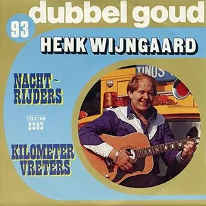 Pochette de Nachtrijders / Kilometer-vreters de Henk Wijngaard
