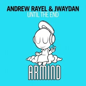 Pochette de Until the End de Andrew Rayel
