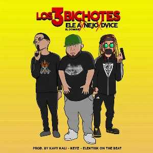 Pochette de Los 3 bichotes de Ele A el Dominio - Ñejo