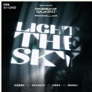 Pochette de Light the Sky (music from the FIFA World Cup Qatar 2022 Official Soundtrack) de Rahma Riad