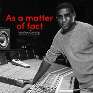 Pochette de As a matter of fact de Babyface